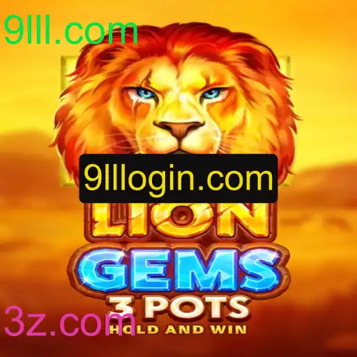 Descubra o Fascinante Mundo de LionGems3pots e a Plataforma 9lll.com